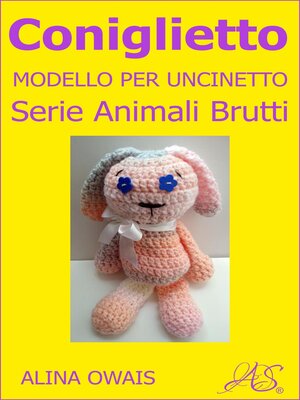 cover image of Coniglietto Modello per Uncinetto